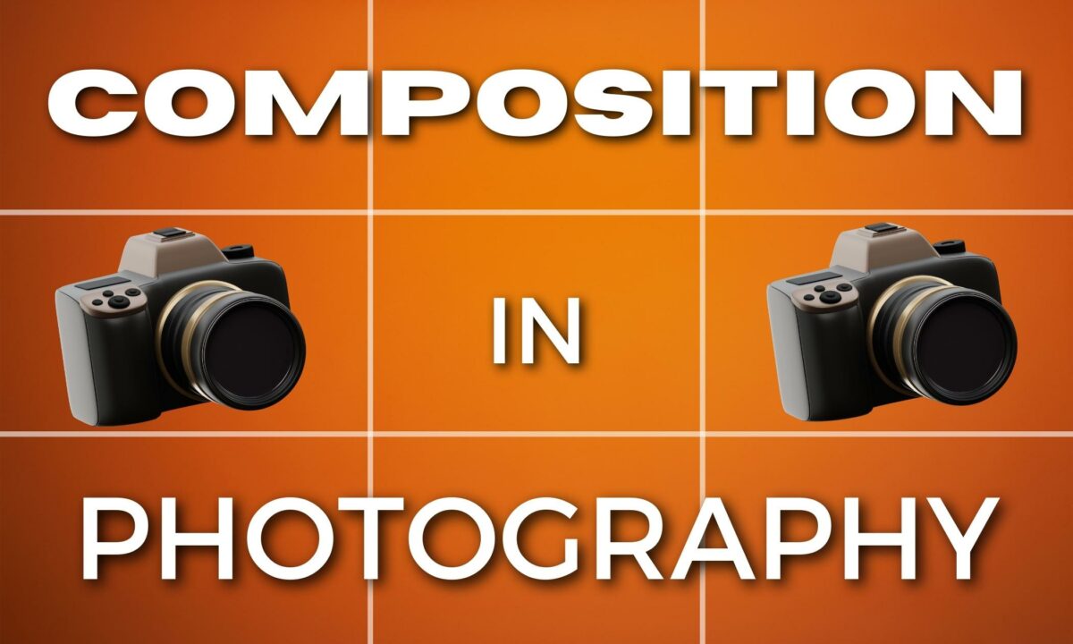 Composition In Photography And What You Need To Know Exploring The Art Of Composition In Photography.