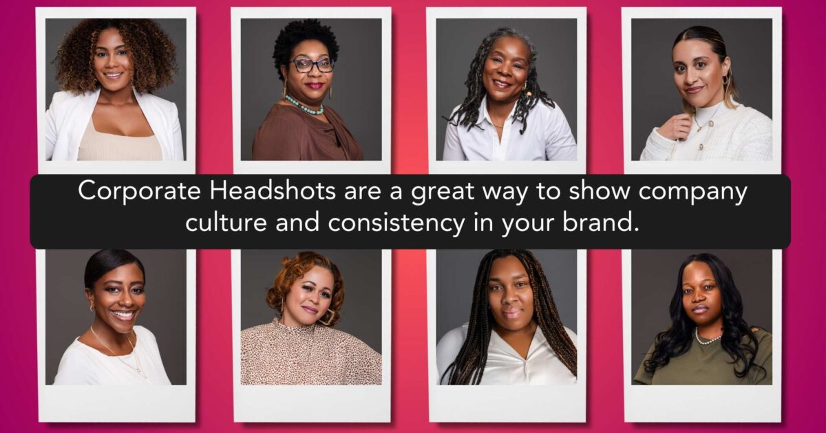 Why You Should Keep Your Headshot Photo Up To Date A Collage Of Eight Diverse Individuals' Headshots With The Text, &Quot;Corporate Headshots Are A Great Way To Show Company Culture And Consistency In Your Brand.