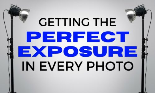 Getting The Ideal Exposure In Every Photo.