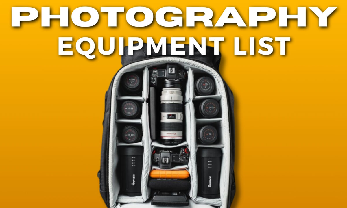 Photography Equipment List: What You Need To Make The Perfect Camera Bag This Backpack Is Adorned With The Words &Quot;Photography Equipment List&Quot; To Help Keep Photographers Organized While On The Go.