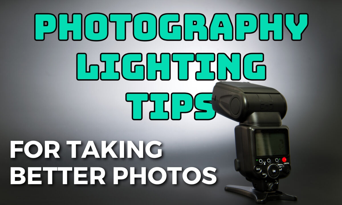 Photography Lighting Tips For Taking Better Photos Photography Lighting Tips For Taking Better Photos.