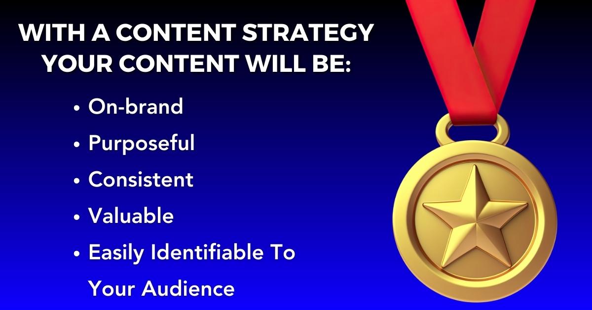 How To Create A Winning Content Strategy For Your Brand With A Content Strategy, Your Content Will Be Strategic And Effective.