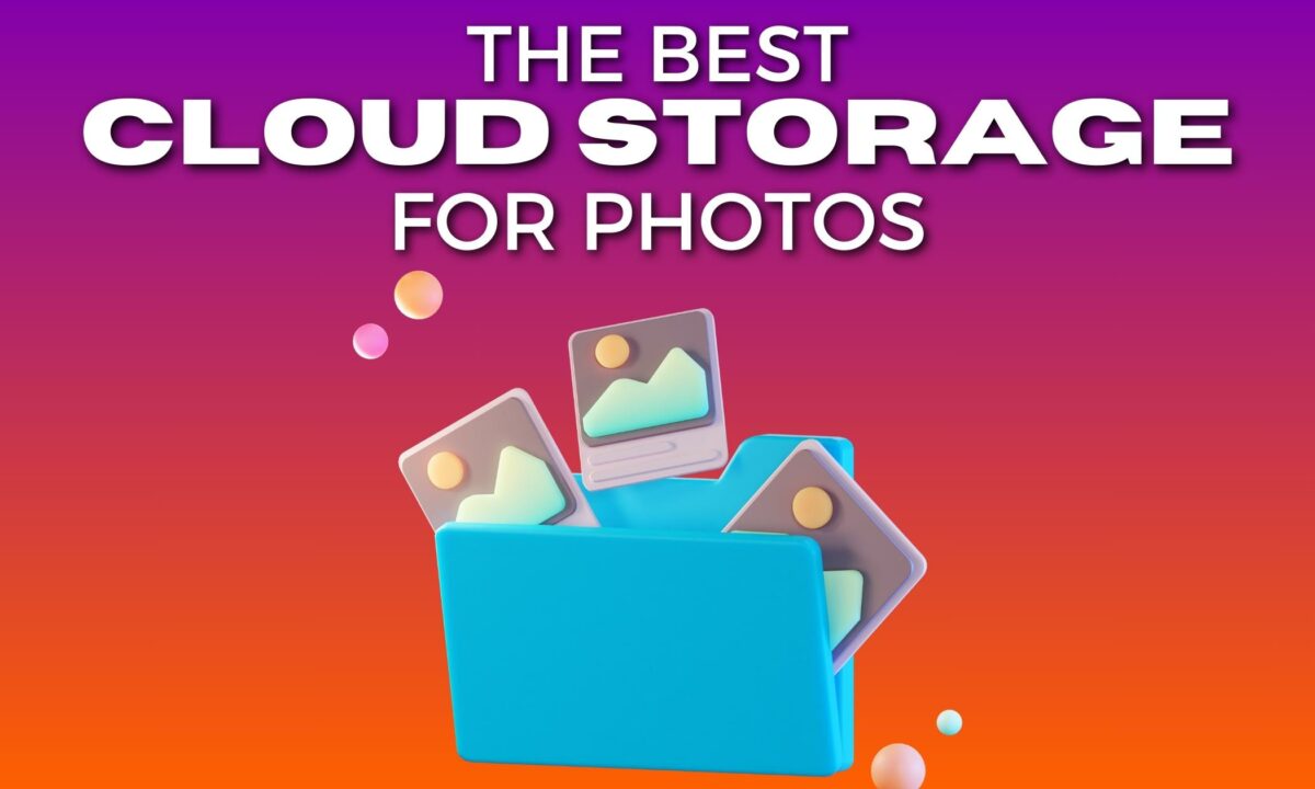 The Best Cloud Storage For Photos The Ultimate Solution For Your Photos - The Best Cloud Storage Option For Photographers.