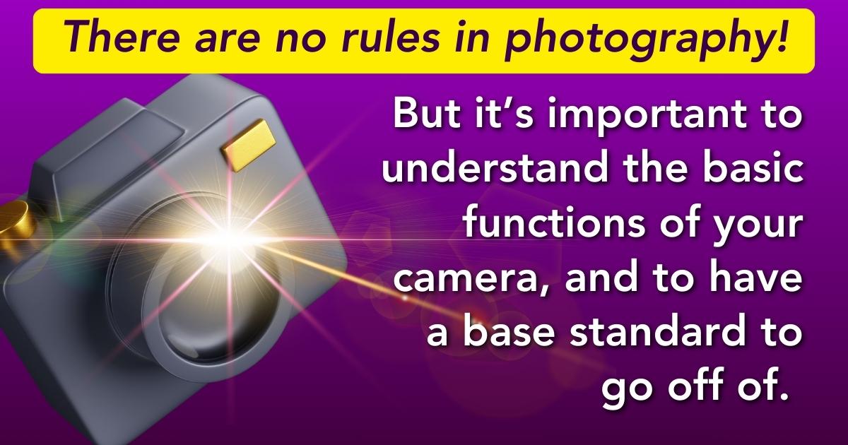 What Is Exposure In Photography? (Perfect For Beginner'S) There Are No Rules In Photography.