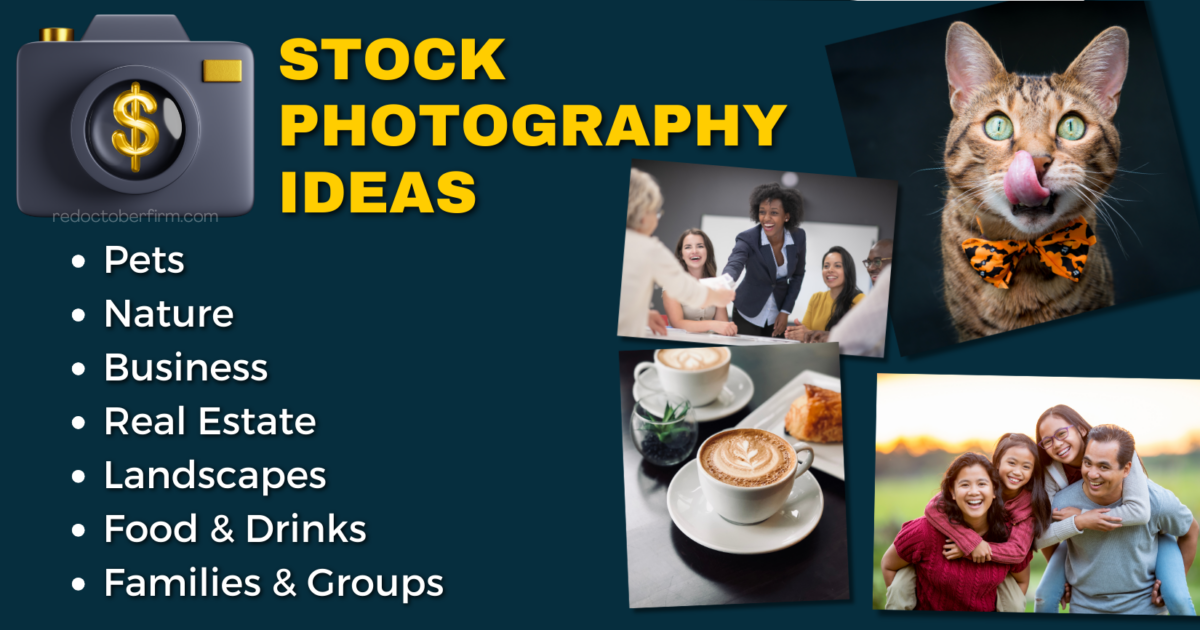 7 Income Streams Every Photographer Needs To Hear About Collage Of Stock Photography Ideas Listing: Pets, Nature, Business, Real Estate, Landscapes, Food &Amp; Drinks, Families &Amp; Groups. Images Include A Cat, Office Meeting, Coffee, And A Family Outdoors.
